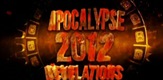 Apocalypse 2012 Revelations