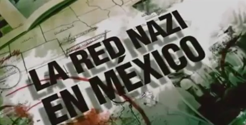 The Nazi Network in Mexico