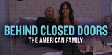 Iza zatvorenih vrata: Američka obitelj