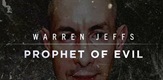 Warren Jeffs: Prorok zla