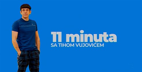 11 minuta sa Tihom Vujovićem
