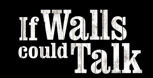 Kad bi zidovi mogli govoriti...