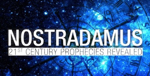 Nostradamus: Otkrivena proročanstva o 21. veku