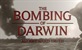 Bombardiranje Darwina: Neugodna istina