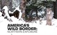 Američka divlja granica: Izloženost na sjeveru