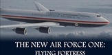 Novi Air Force One: Leteća utvrda