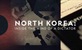 Sjeverna Koreja: Unutar diktatorskog uma