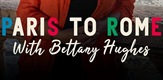 Kroz Europu s Bettany Hughes: Od Pariza do Rima