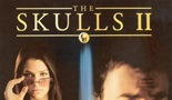 The Skulls 2