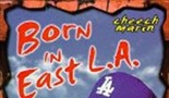 Rođen u istočnom Los Angelesu