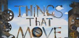 Things That Move