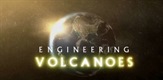 Engineering Volcanoes