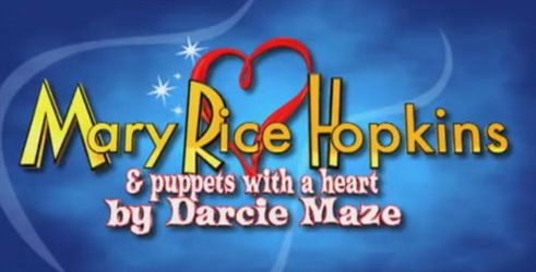 Mary Rice Hopkins & Puppets with a Heart
