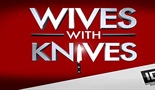 Wives with Knives