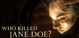 Tko je ubio Jane Doe?