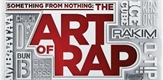 SOMETHING FROM NOTHING: THE ART OF RAP