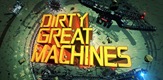 Prljavi, veliki strojevi