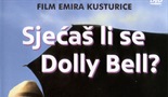 Sjećaš li se Dolly Bell / Do You Remember Dolly Bell?